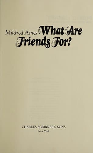 Cover of What are friends for?
