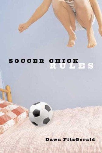 Cover of Soccer chick rules