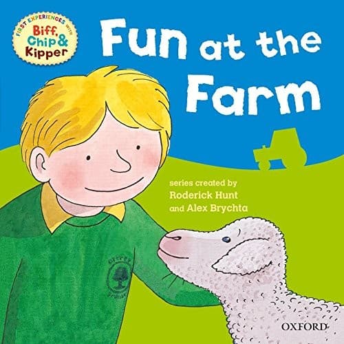Cover of Fun at the Farm (First Experiences with Biff, Chip & Kipper)