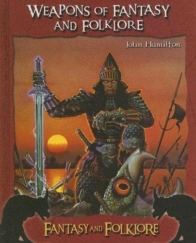 Cover of Weapons of Fantasy And Folklore