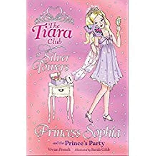 Cover of Princess Sophia and the Prince's Party (Tiara Club (Paperback))