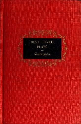 Cover of Best Loved Plays (As You Like It / Hamlet / Julius Caesar / King Henry VIII / King Richard III / Macbeth / Merchant of Venice / Merry Wives of Windsor / Midsummer Night's Dream / Much Ado About Nothing / Romeo and Juliet / Taming of the Shrew / Tempest / Twelfth-Night)