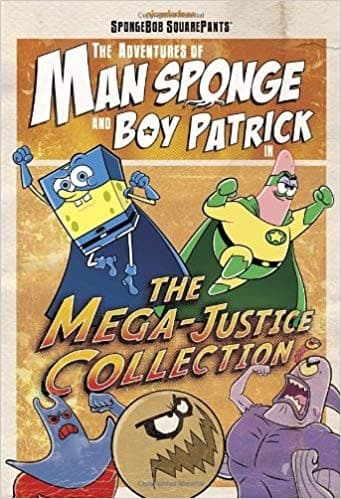 Cover of The adventures of Man Sponge and Boy Patrick in the Mega Justice collection