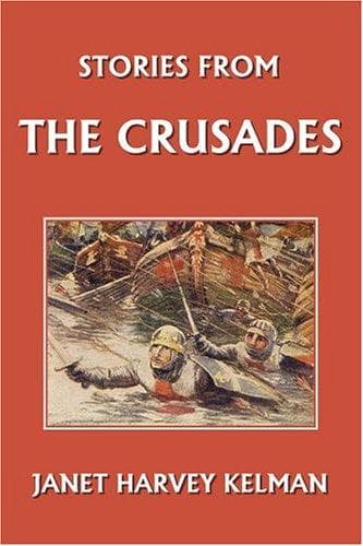 Cover of Stories from the Crusades  (Yesterday's Classics)