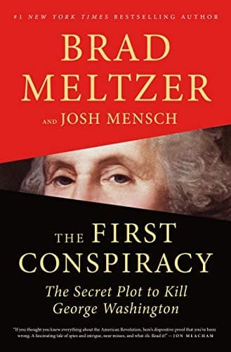 Cover of The First Conspiracy : The Secret Plot to Kill George Washington