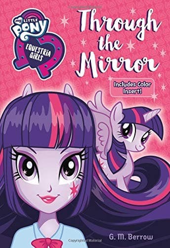 Cover of My Little Pony : Equestria Girls