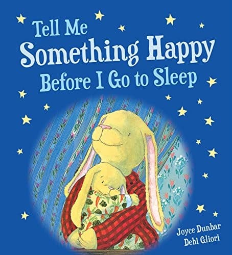 Cover of Tell Me Something Happy Before I Go to Sleep