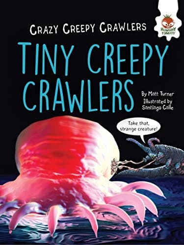 Cover of Tiny Creepy Crawlers