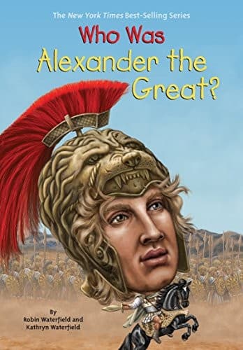 Cover of Who Was Alexander the Great?