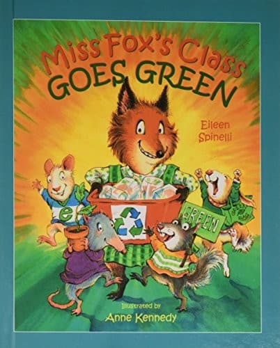 Cover of Miss Fox's Class Goes Green