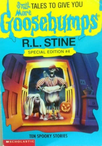 Cover of Still More Tales to Give You Goosebumps