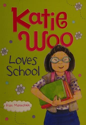 Cover of Katie Woo loves school