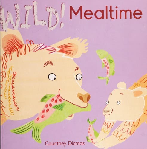 Cover of Wild! Mealtime