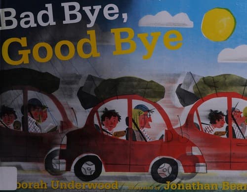 Cover of Bad bye, good bye