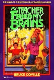 Cover of My Teacher Fried My Brains