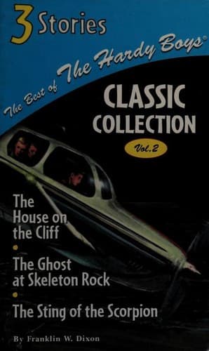 Cover of The Best of The Hardy Boys (Ghost at Skeleton Rock / House on the Cliff / Sting of the Scorpion)