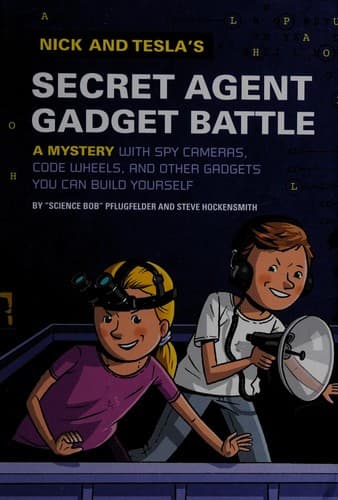 Cover of Nick and Tesla's secret agent gadget battle