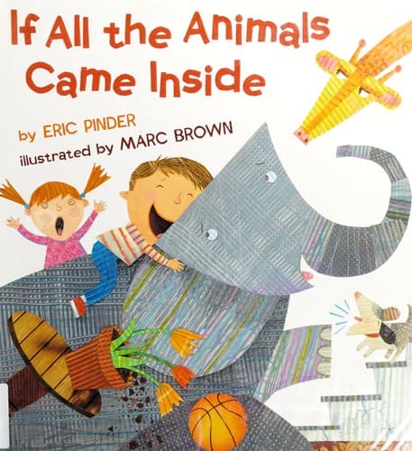 Cover of If all the animals came inside