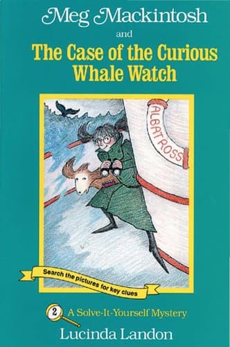 Cover of Meg Mackintosh and the case of the curious whale watch