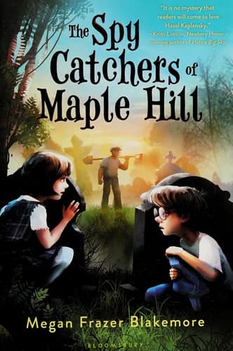 Cover of The spy catchers of Maple Hill
