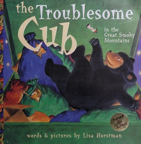 Cover of The troublesome cub in the Great Smoky Mountains