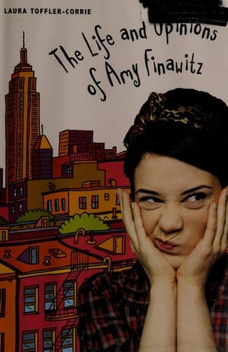 Cover of The life and opinions of Amy Finawitz, eighth grader