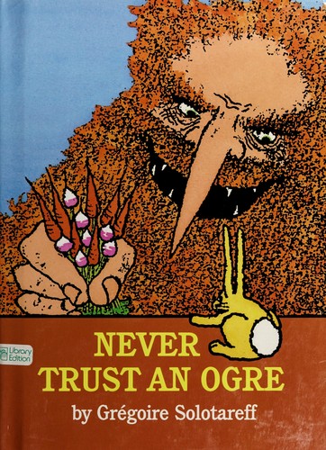 Cover of Never trust an ogre