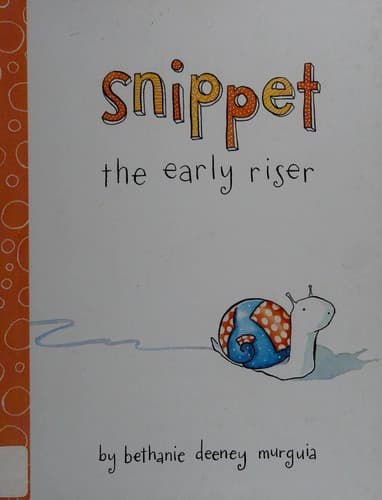Cover of Snippet the early riser