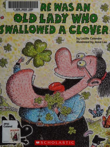 Cover of There was an old lady who swallowed a clover!