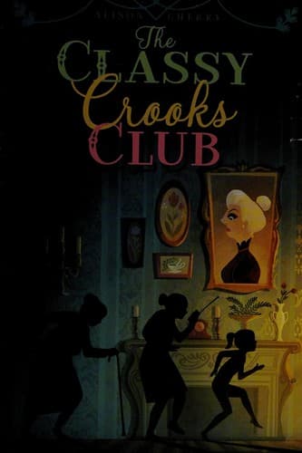 Cover of The classy crooks club