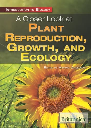 Cover of A closer look at plant reproduction, growth, and ecology
