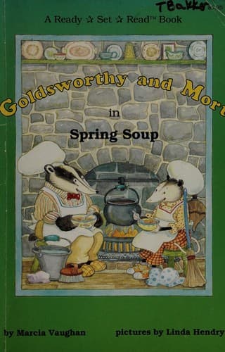 Cover of Goldsworthy and Mort in Spring Soup (A Ready, Set, Read Book)