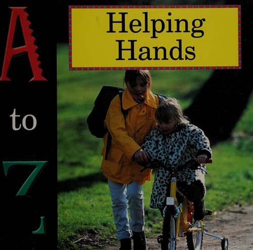 Cover of A to Z Helping Hands (A to Z)