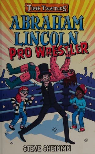 Cover of Abraham Lincoln, pro wrestler