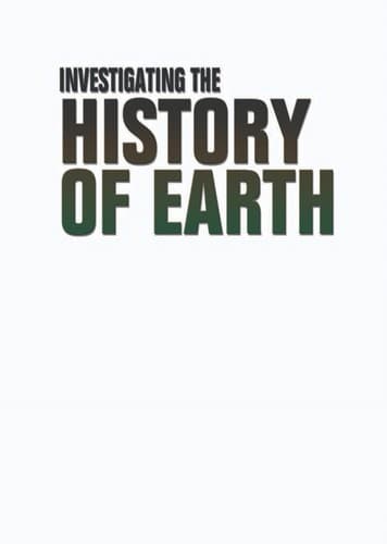 Cover of Investigating the history of Earth