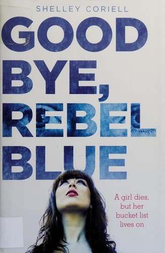Cover of Goodbye, Rebel Blue