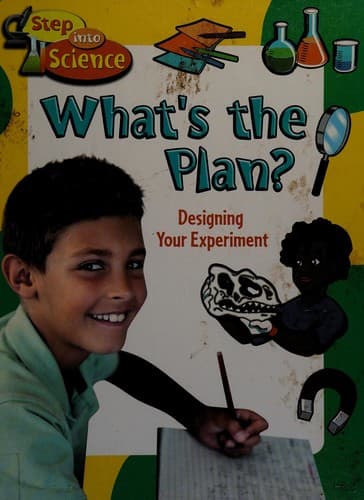 Cover of What's the plan? Designing your experiment