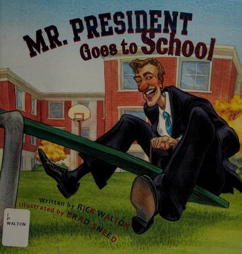 Cover of Mr. President goes to school