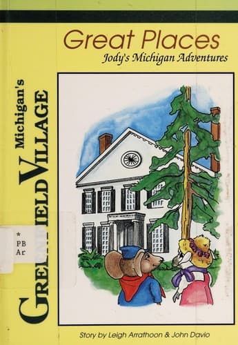 Cover of Michigan's Greenfield Village (Jody's Michigan Adventures)