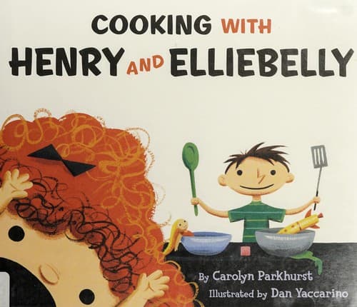 Cover of Cooking with Henry and Elliebelly
