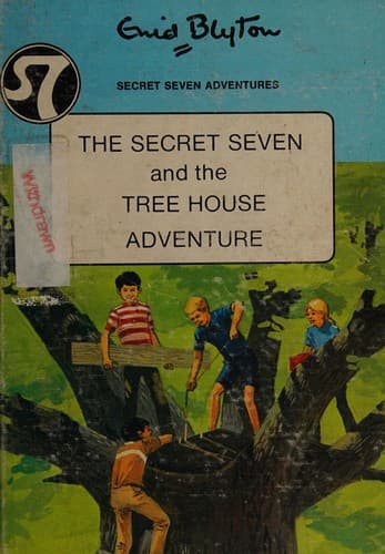 Cover of The Secret Seven and the Tree House Adventure