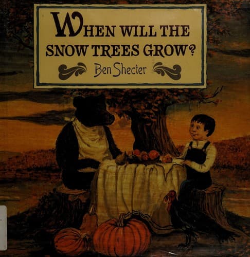 Cover of When will the snow trees grow?