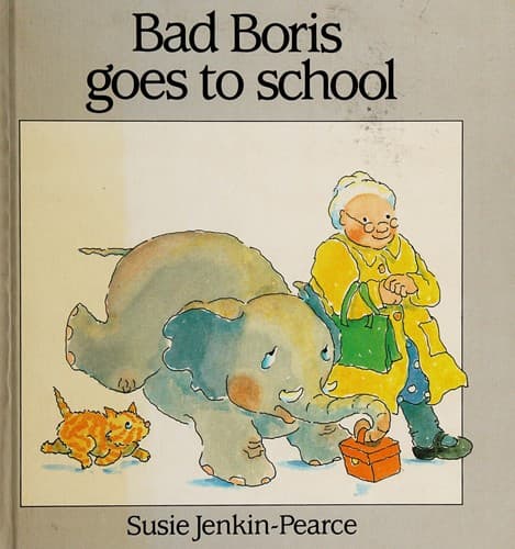 Cover of Bad Boris goes to school