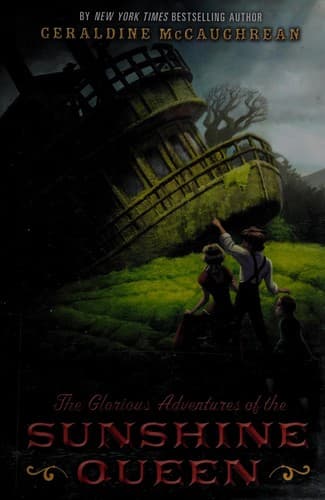 Cover of The glorious adventures of the Sunshine Queen