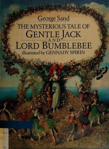 Cover of The mysterious tale of Gentle Jack and Lord Bumblebee