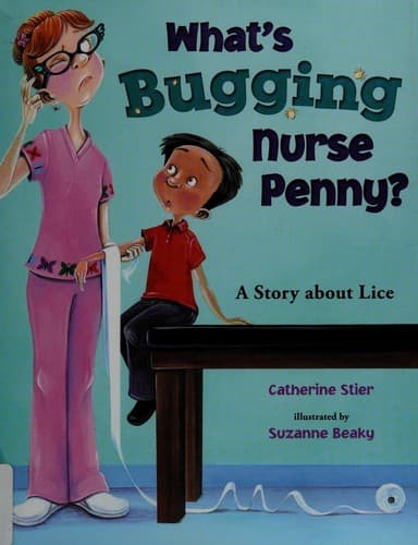 Cover of What's bugging Nurse Penny?
