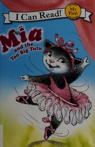 Cover of Mia and the too big tutu