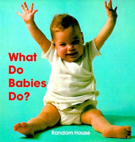 Cover of What do babies do?