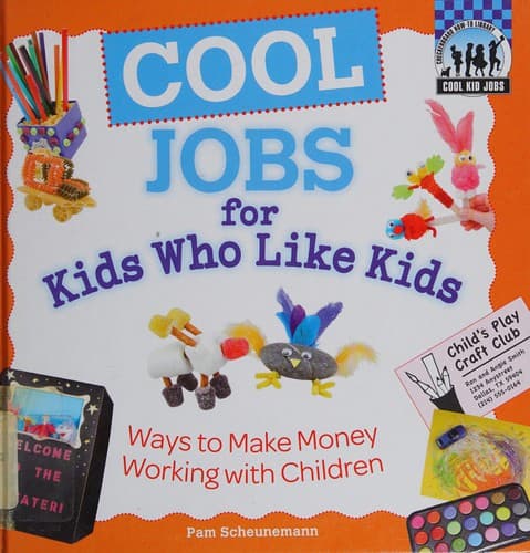 Cover of Cool jobs for kids who like kids