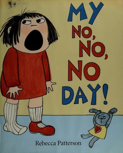 Cover of My no, no, no day!